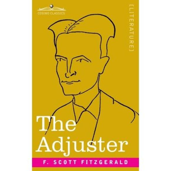 The Adjuster -- F. Scott Fitzgerald - Picture 1 of 1
